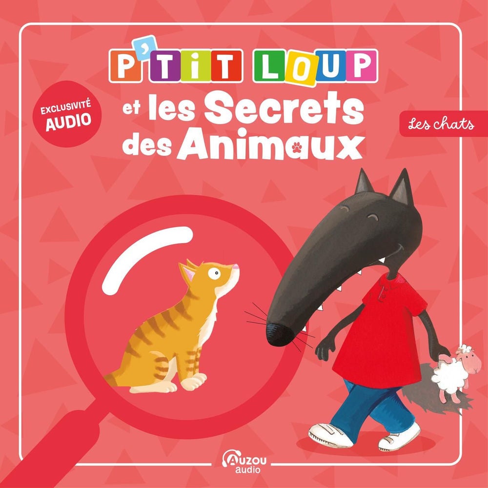 P'tit Loup et les secrets des animaux - Les chats