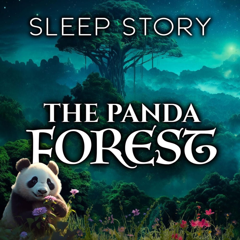 The Panda Forest: Sleep Story