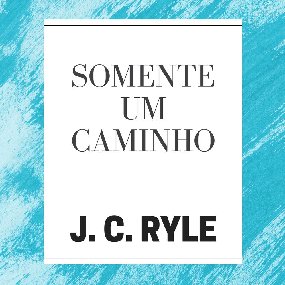 Somente um Caminho