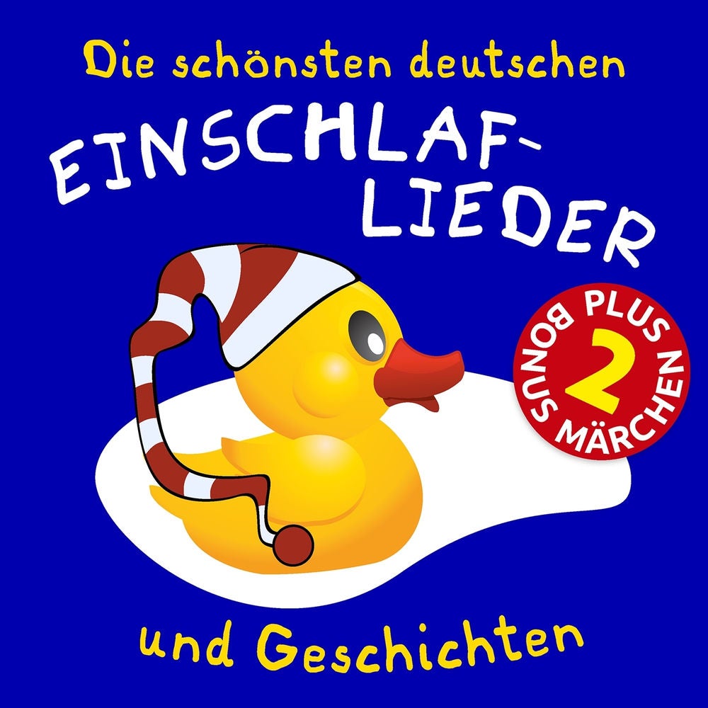 Die schönsten deutschen Einschlaf-Lieder und Geschichten