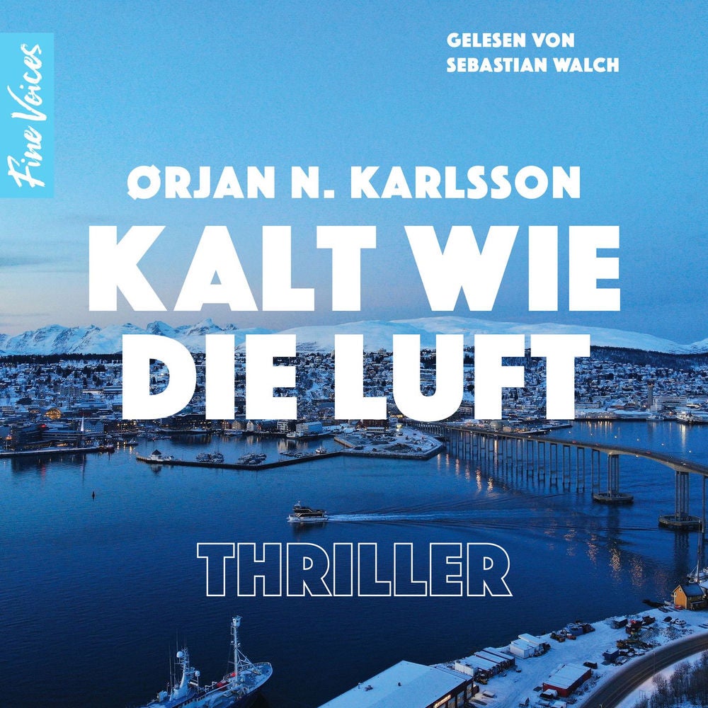 Kalt wie die Luft - Jakob Weber Reihe - Jakob Webers erster Fall, Band 1