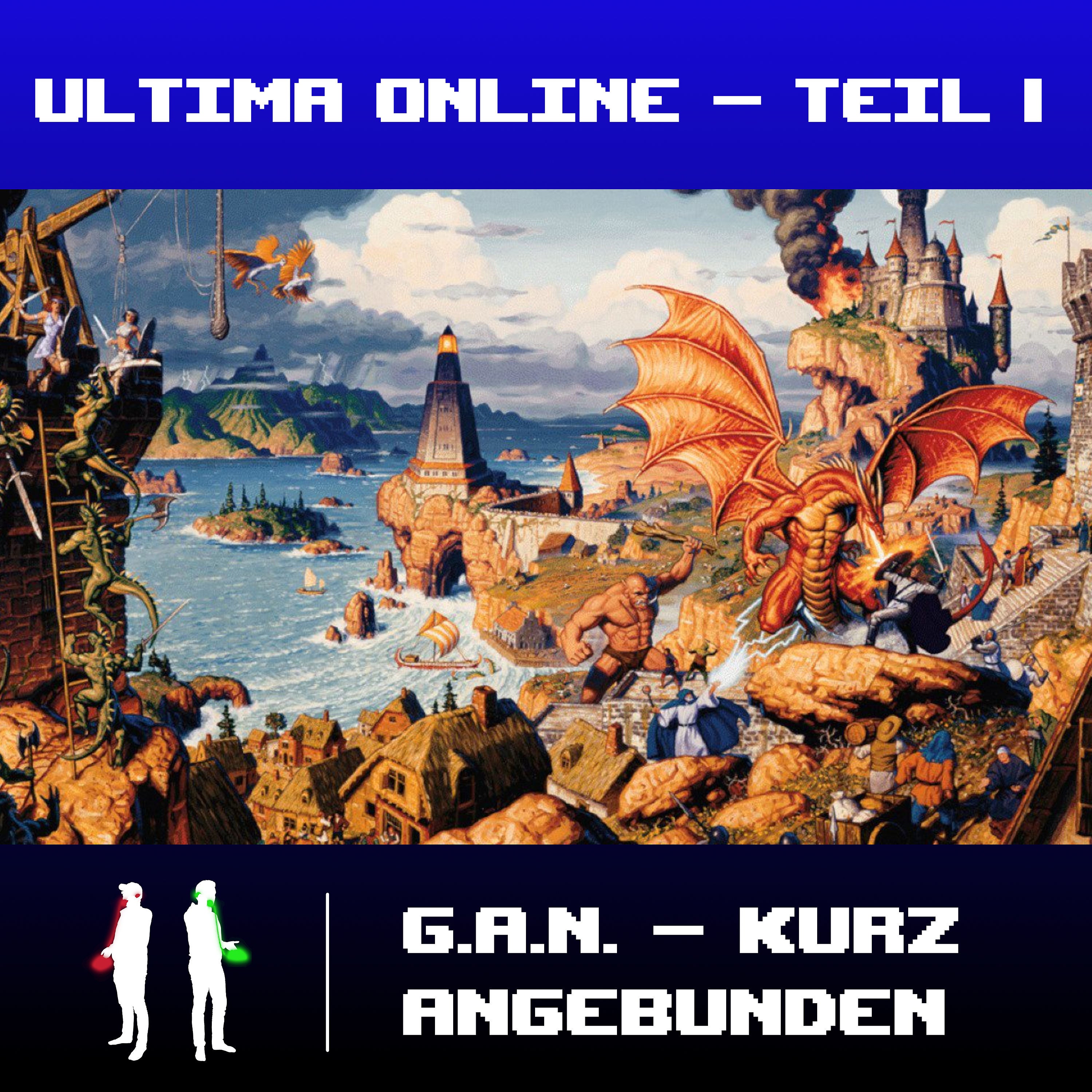 Kurz angebunden - Ultima Online 1
