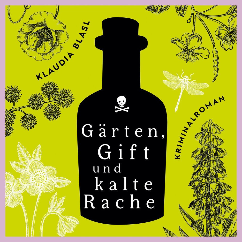 Gärten, Gift und kalte Rache - Berta und Pauline ermitteln - Kriminalroman, Fall 3
