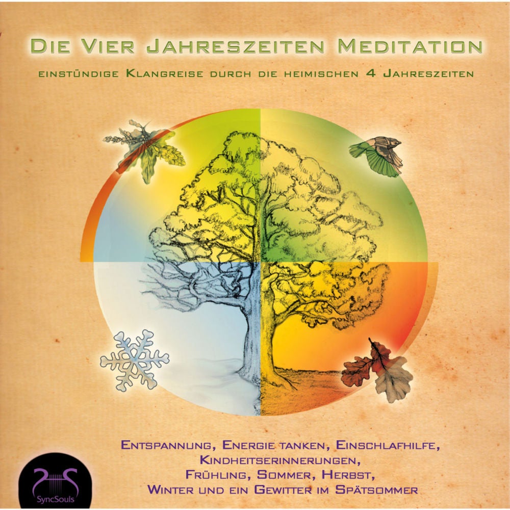 Die Vier Jahreszeiten Meditation - Entspannung, Energie tanken, Einschlafhilfe, Kindheitserinnerungen, Frühling, Sommer, Herbst, W