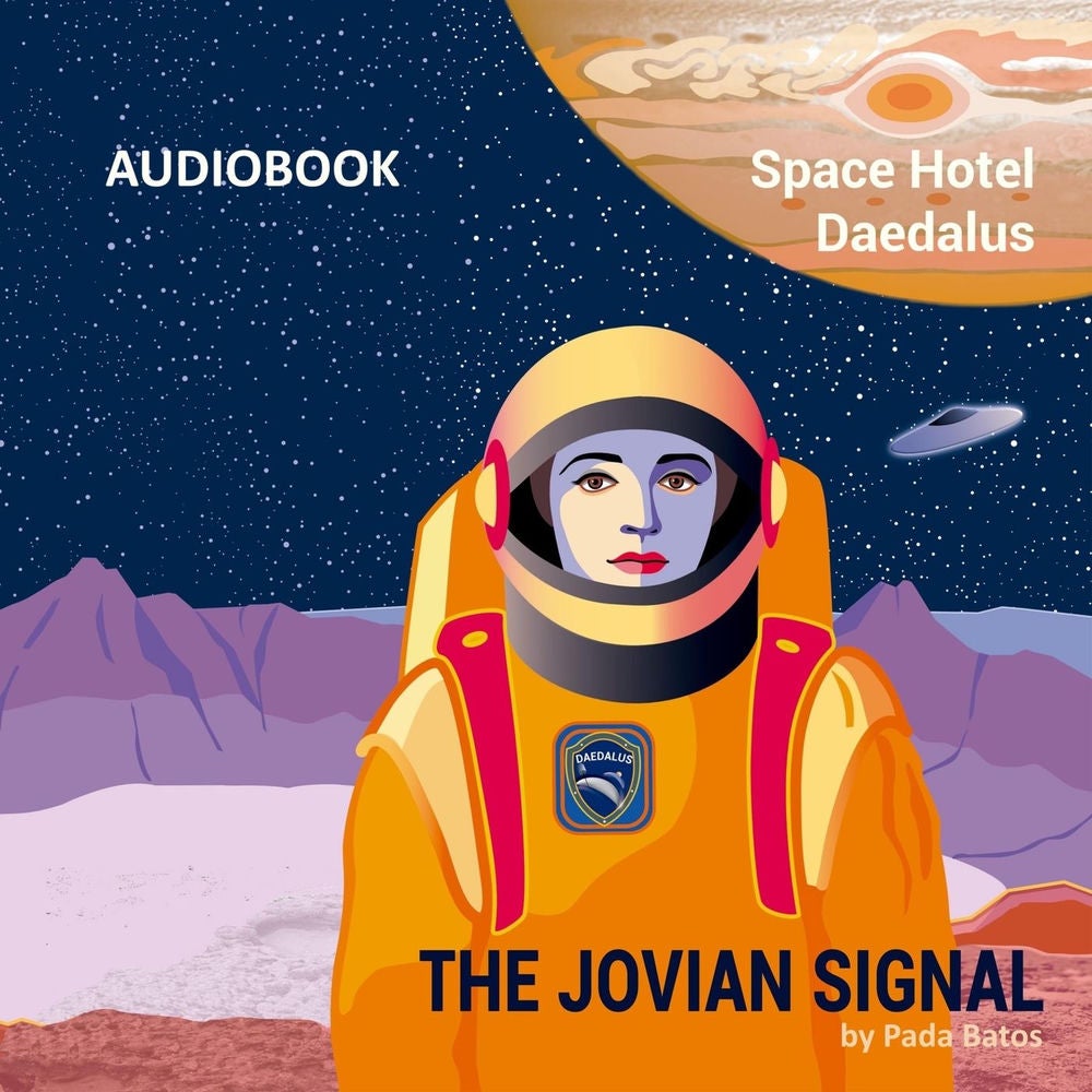The Jovian Signal - Space Hotel Daedalus (Audiobook)