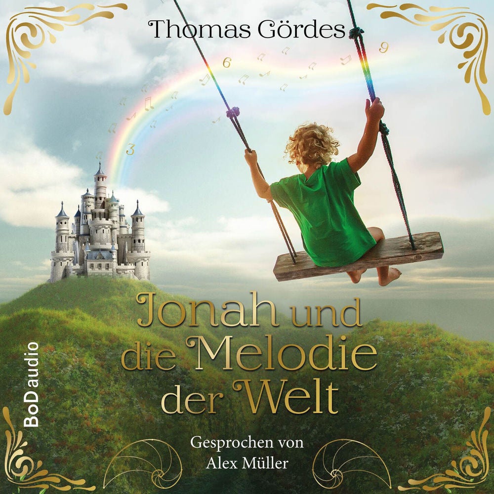 Jonah und die Melodie der Welt - Ein poetisches MINT-Abenteuer über Zahlen, Frequenzen und die Magie des Wissens