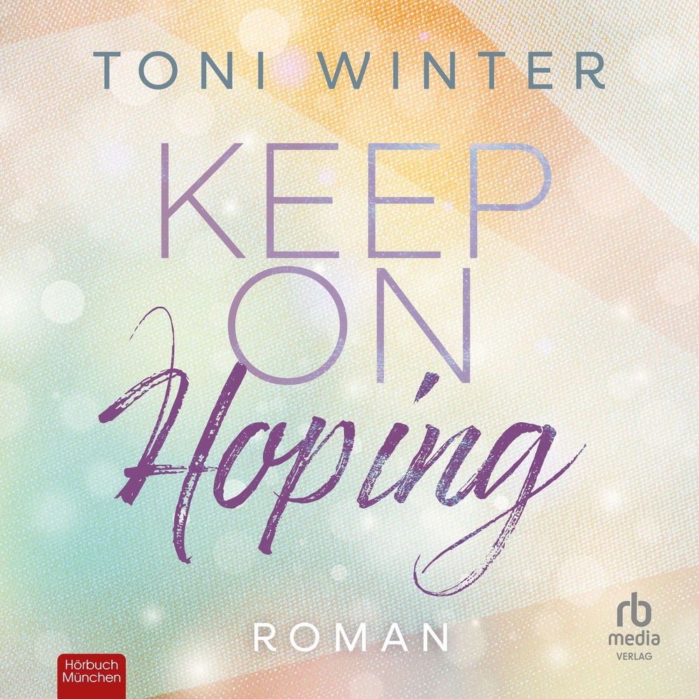 Keep on Hoping - Hopeful Hearts, Band 2