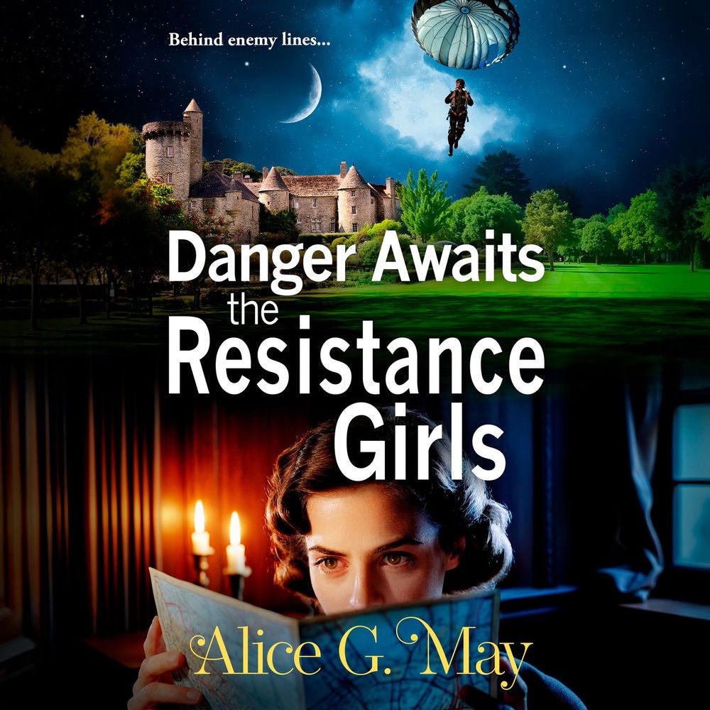 Danger Awaits the Resistance Girls - The Resistance Girls, Book 3