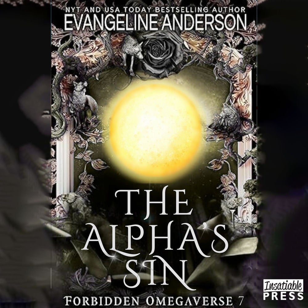 The Alpha's Sin - Forbidden Omegaverse, Book 7