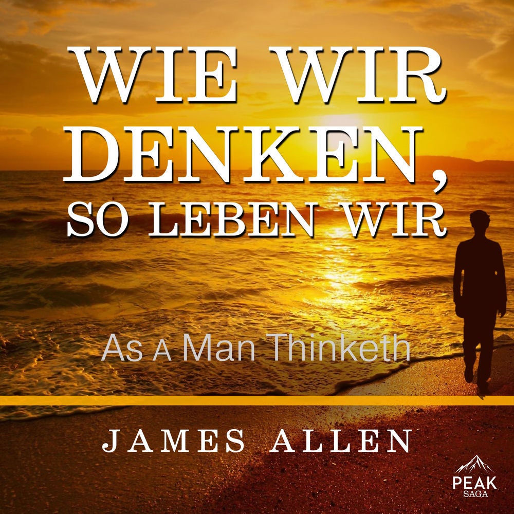 Wie wir denken, so leben wir