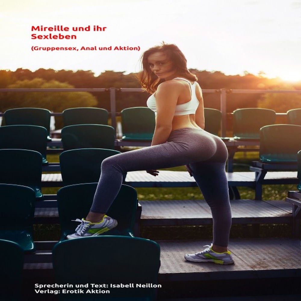 Mireille und ihr Sexleben