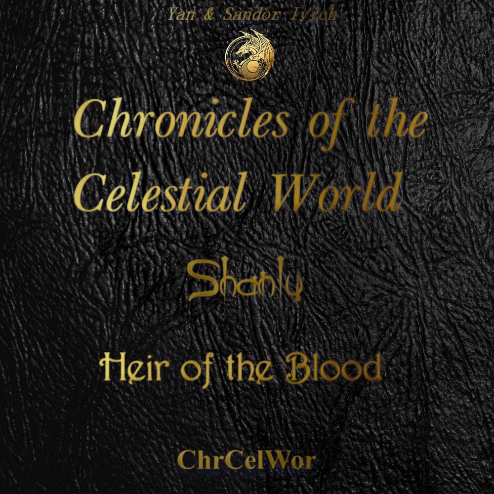 Chronicles of the Celestial World. Shanlu (Book 2)