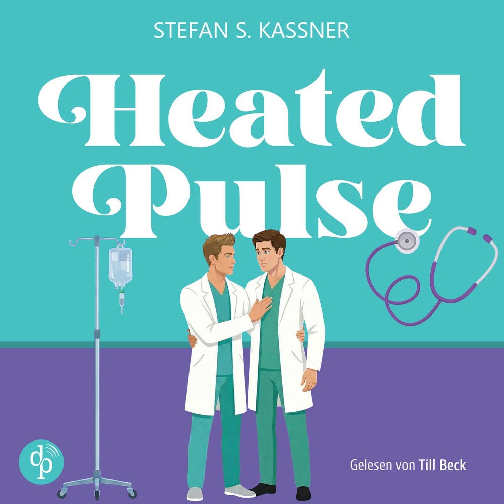 Heated Pulse | Ein medizinsches Gay Romance Hörbuch