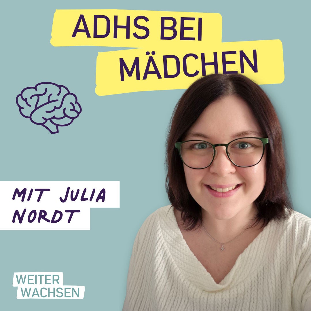 #36 Leise statt laut - ADHS bei Mädchen verstehen und begleiten