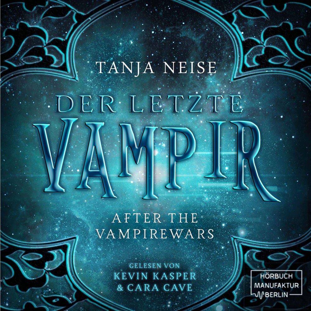 Der letzte Vampir - After the Vampirewars, Band 1