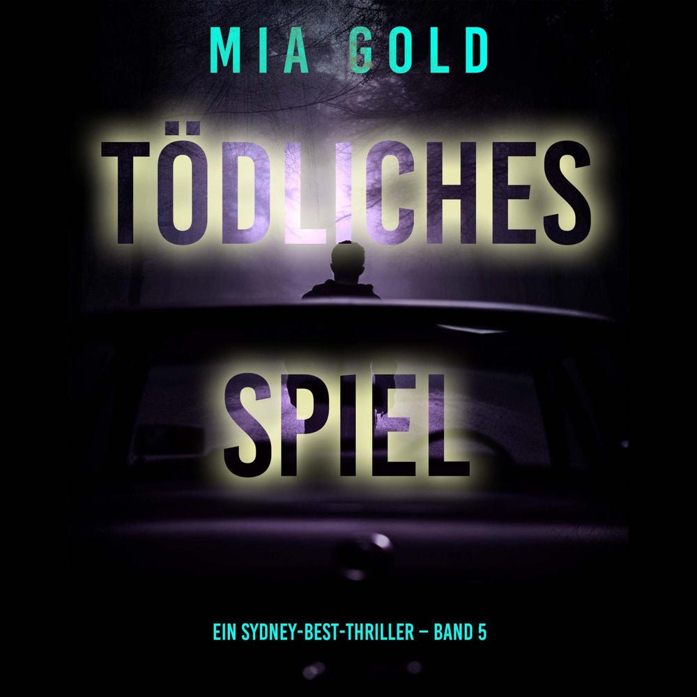 Tödliches Spiel (Ein Sydney-Best-Thriller – Band 5)