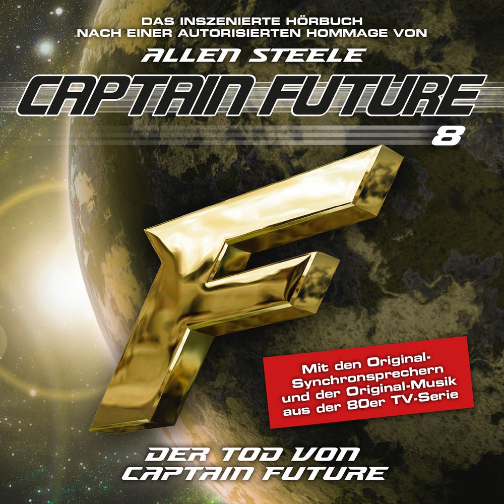 Folge 8: Der Tod von Captain Future (Hommage von Allen Steele)