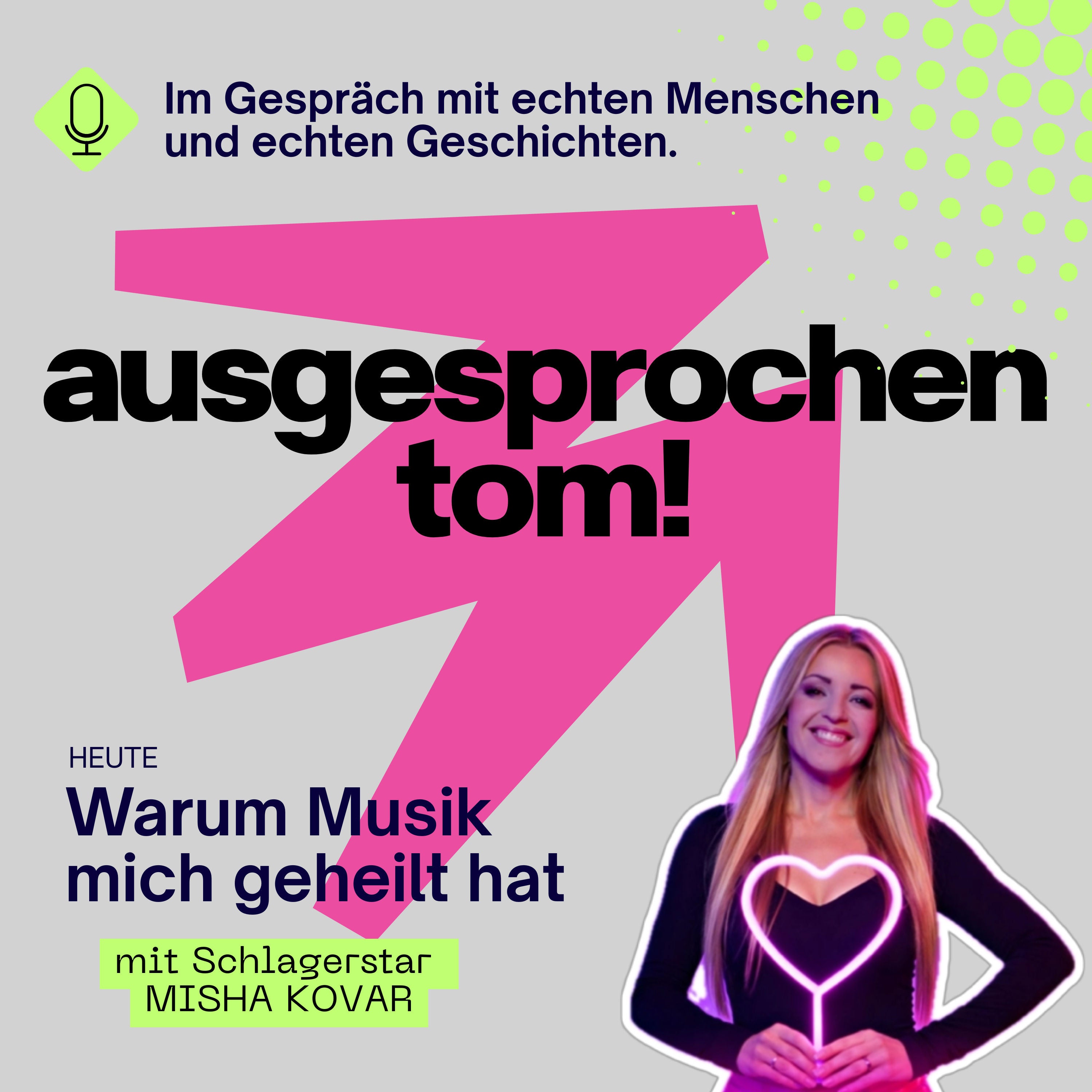Warum Musik mich geheilt hat - mit Schlagerstar Misha Kovar