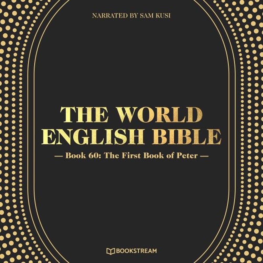 The World English Bible, Book 60: The First Book of Peter
