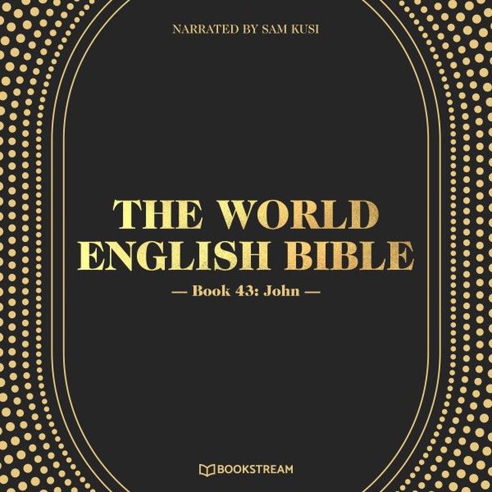 The World English Bible, Book 43: John