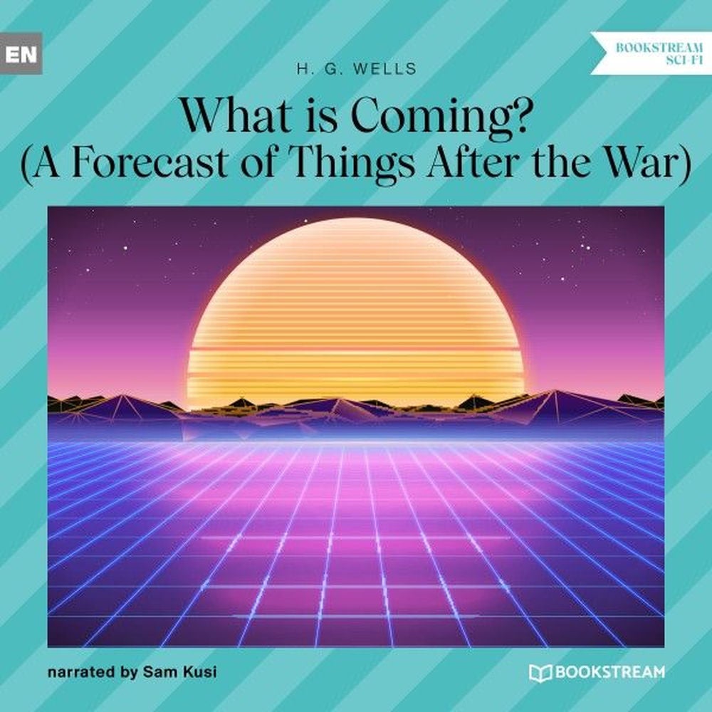 What Is Coming?