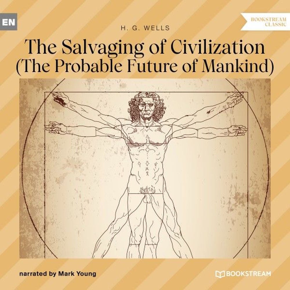 The Salvaging of Civilization