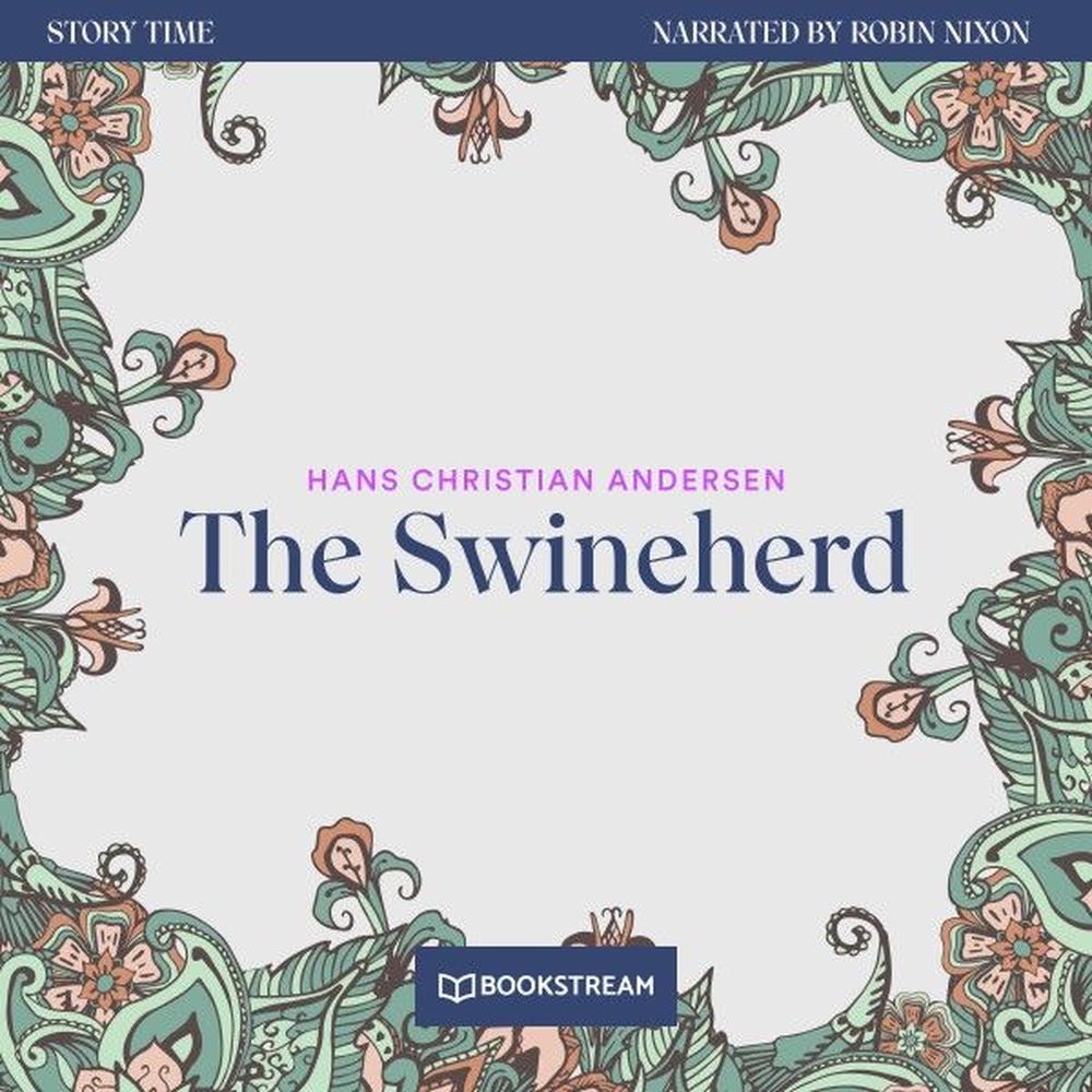 The Swineherd - Story Time, Episode 80