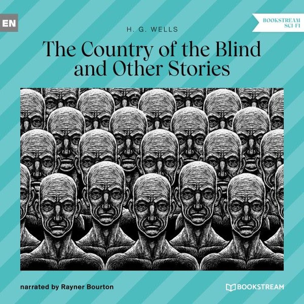 The Country of the Blind and Other Stories