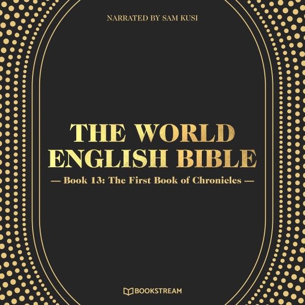 The World English Bible, Book 13: The First Book of Chronicles