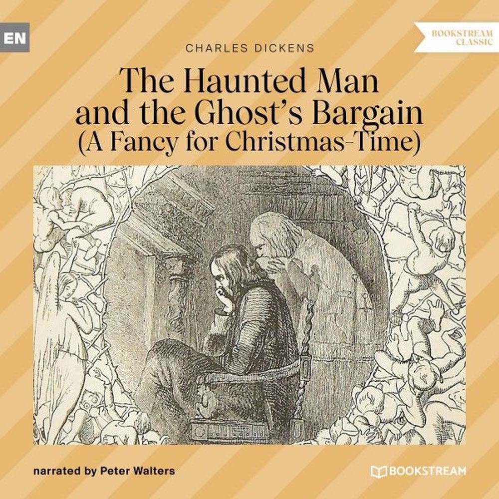 The Haunted Man and the Ghost's Bargain