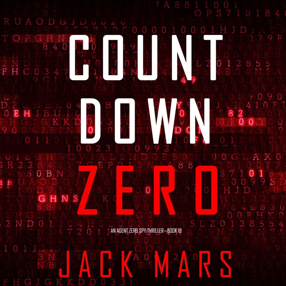 Countdown Zero (An Agent Zero Spy Thriller—Book #18)