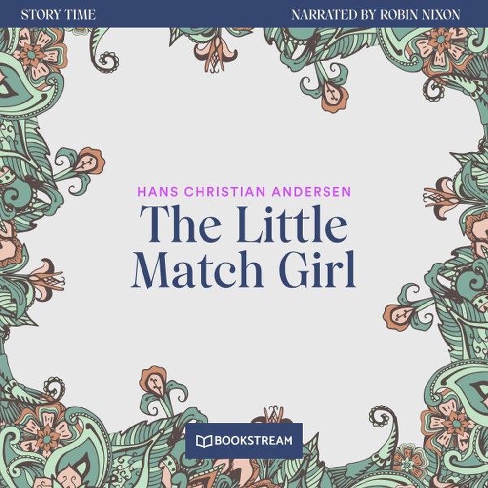 The Little Match Girl - Story Time, Episode 71