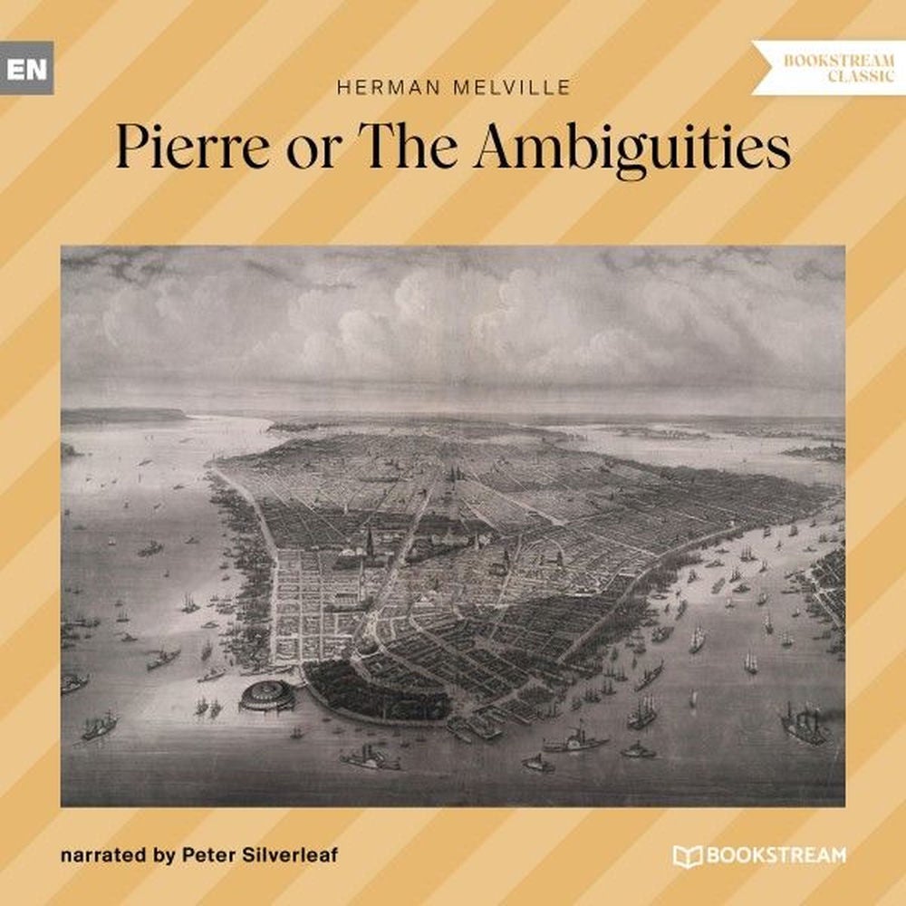 Pierre or The Ambiguities