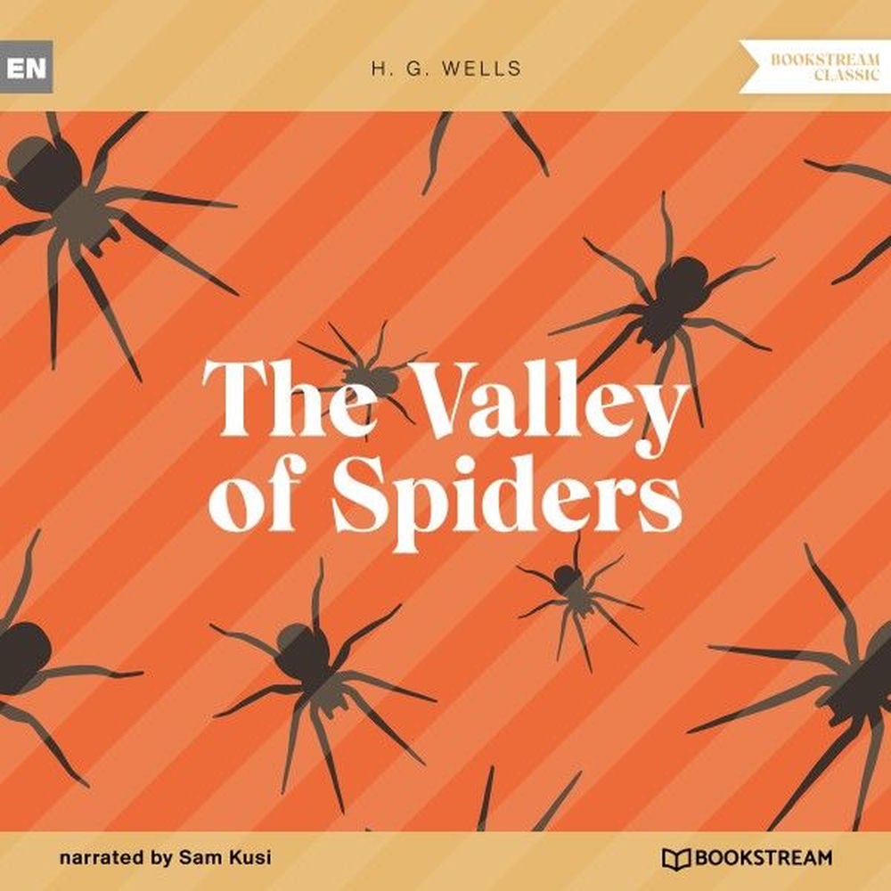 The Valley of Spiders