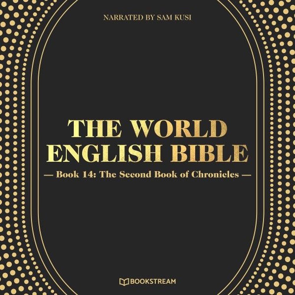 The World English Bible, Book 14: The Second Book of Chronicles