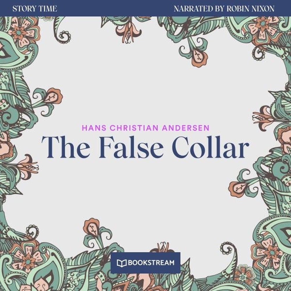 The False Collar - Story Time, Episode 67