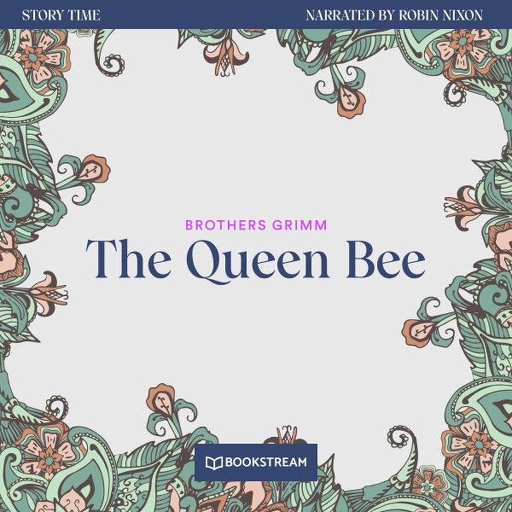 The Queen Bee - Story Time, Episode 44