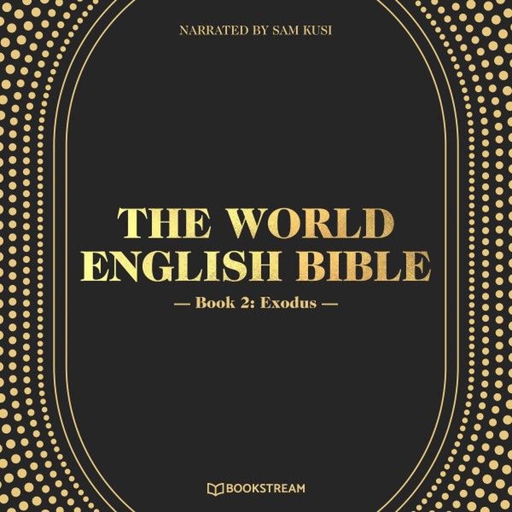 The World English Bible, Book 2: Exodus