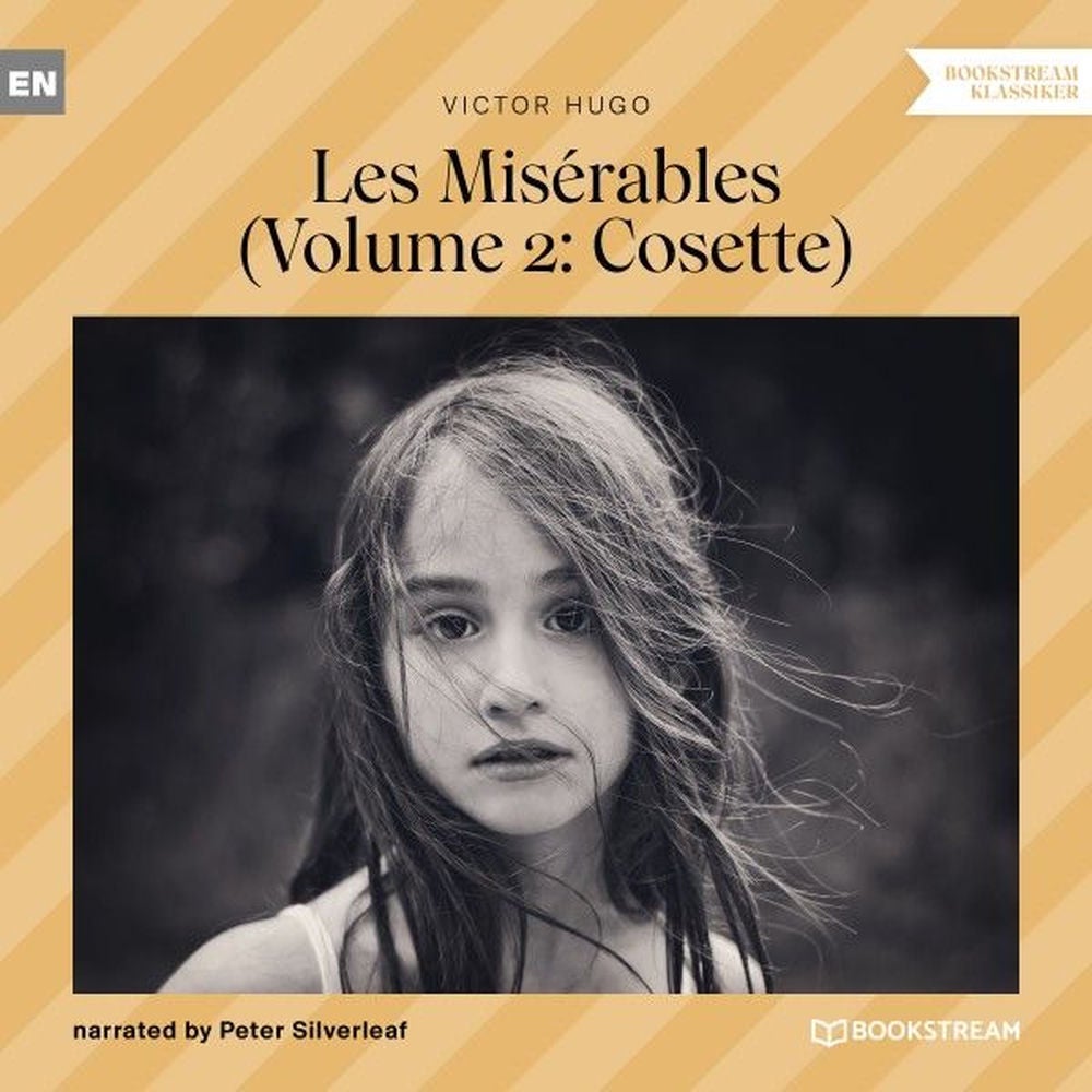 Les Misérables - Volume 2: Cosette