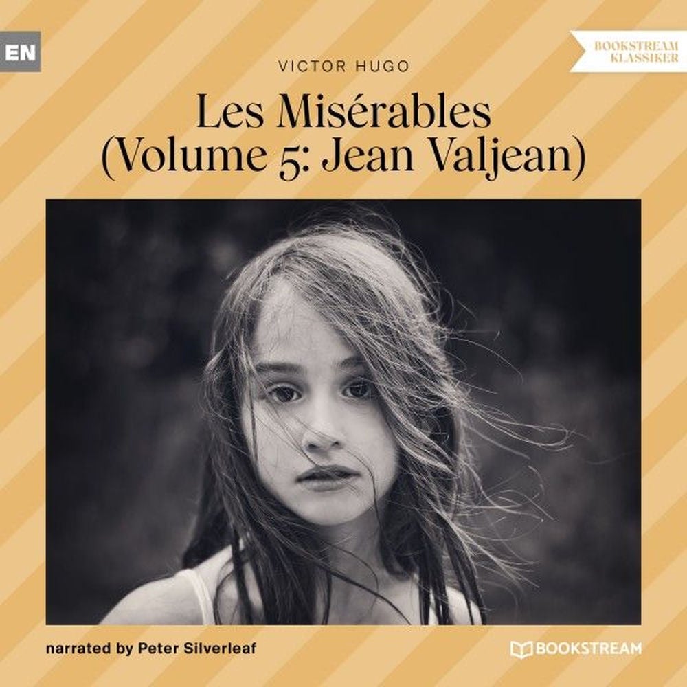 Les Misérables - Volume 5: Jean Valjean