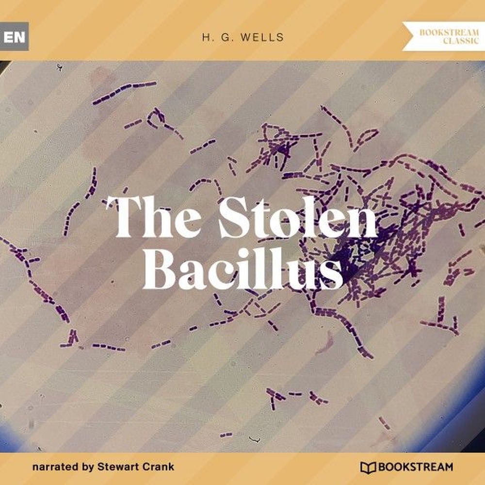 The Stolen Bacillus