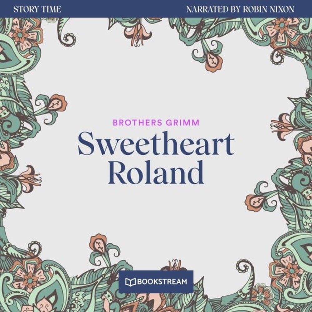 Sweetheart Roland - Story Time, Episode 24
