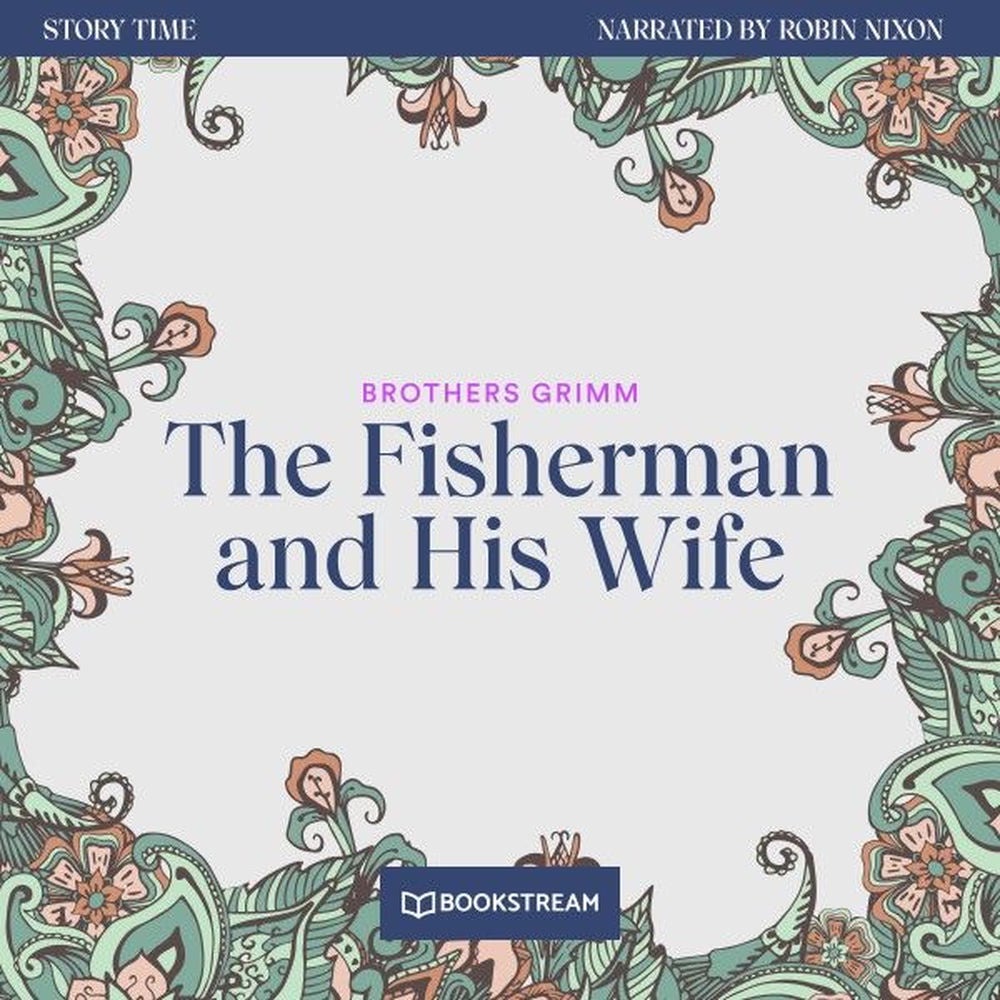 The Fisherman and His Wife - Story Time, Episode 29