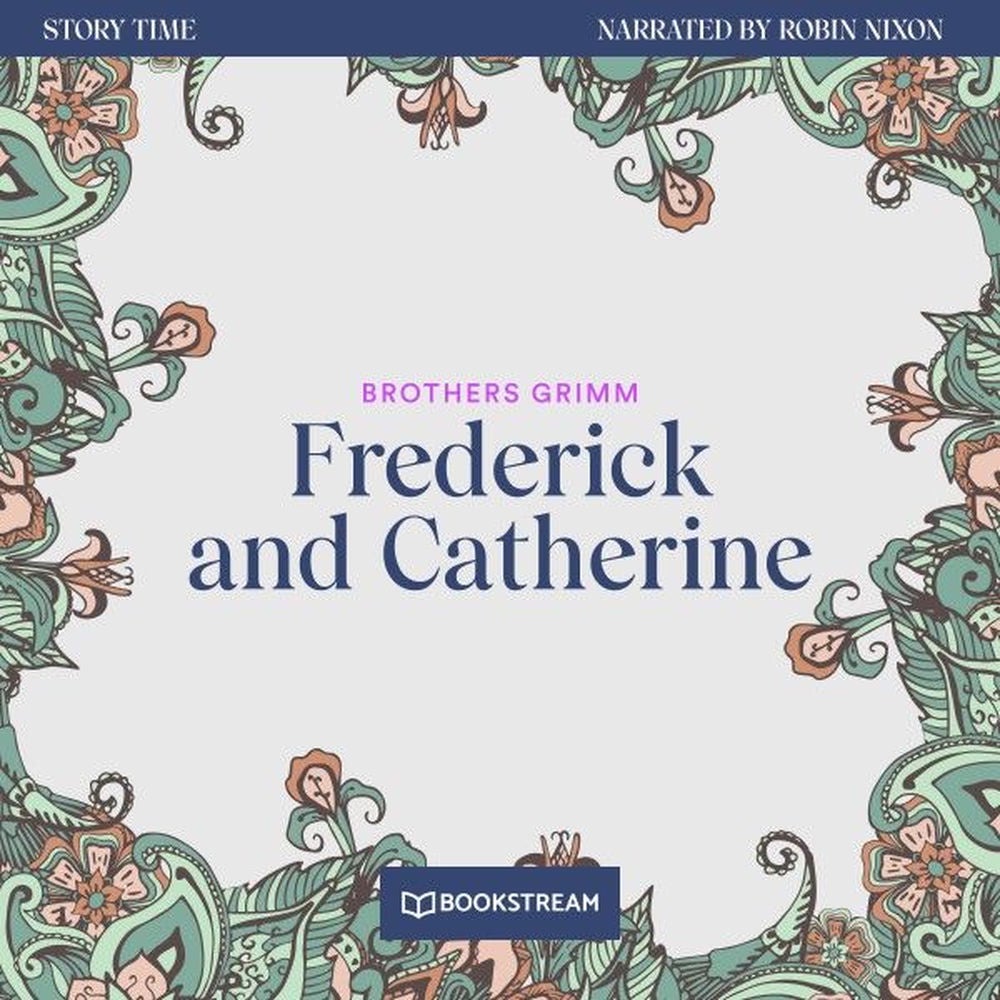Frederick and Catherine - Story Time, Episode 9