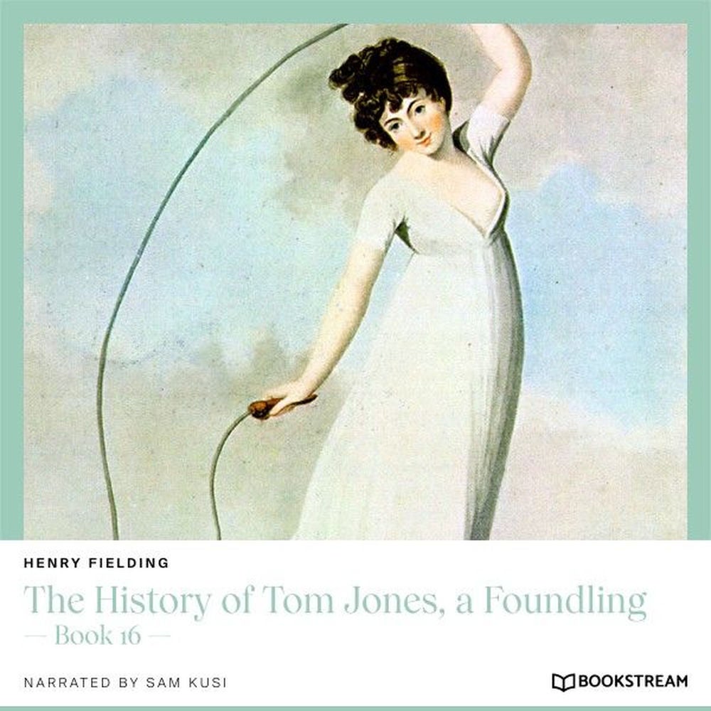 The History of Tom Jones, a Foundling - Book 16