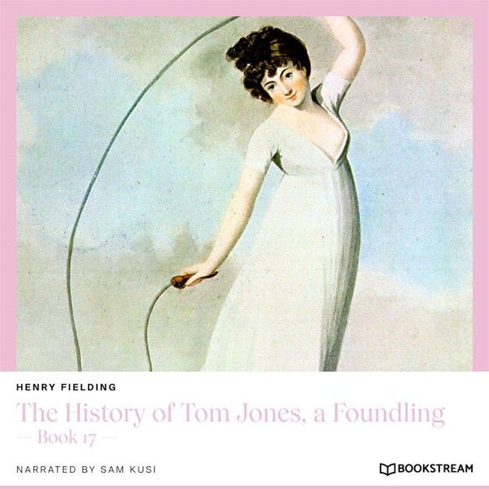 The History of Tom Jones, a Foundling - Book 17
