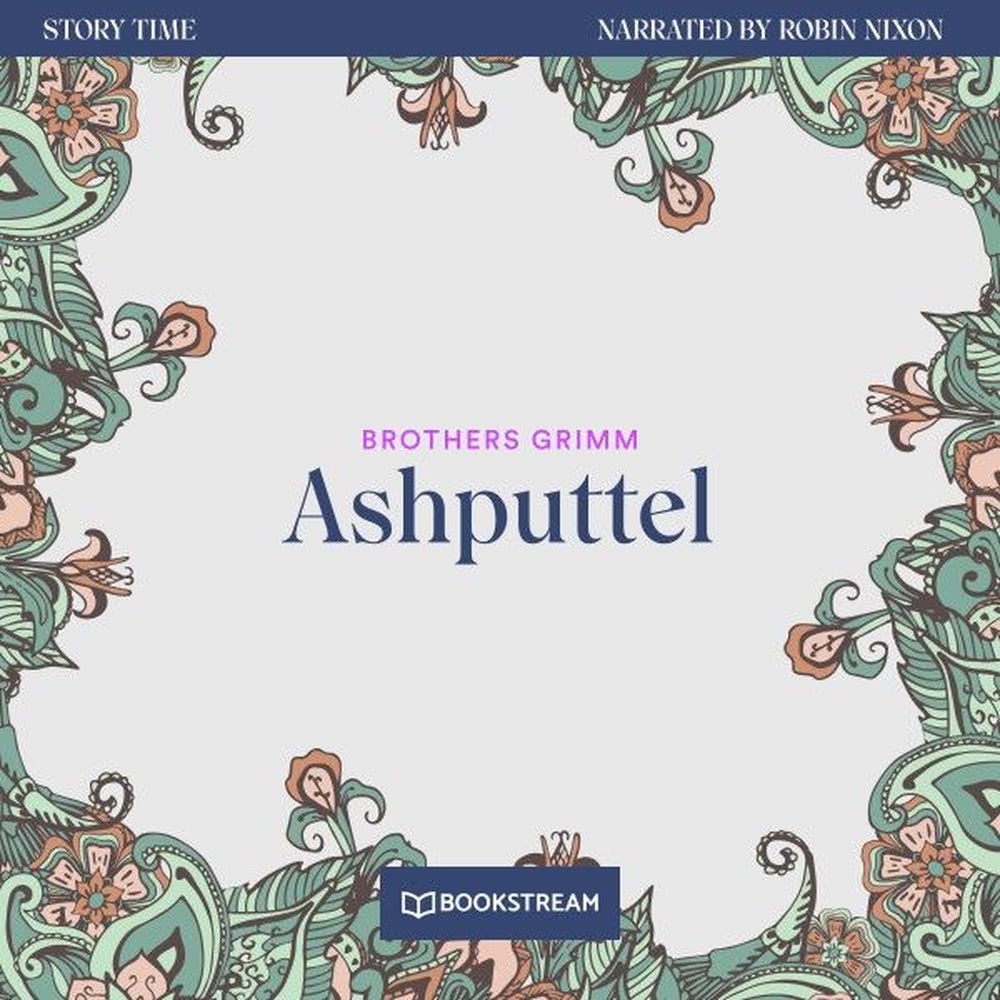 Ashputtel - Story Time, Episode 1