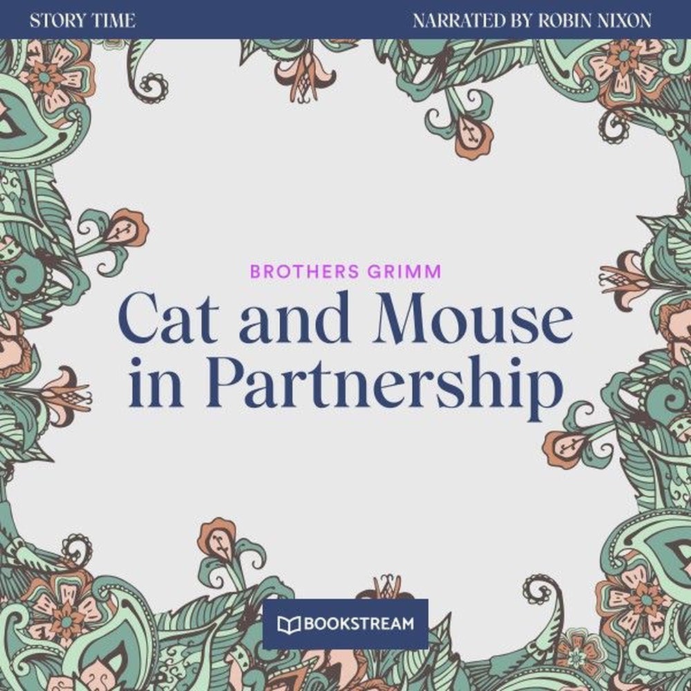 Cat and Mouse in Partnership - Story Time, Episode 3