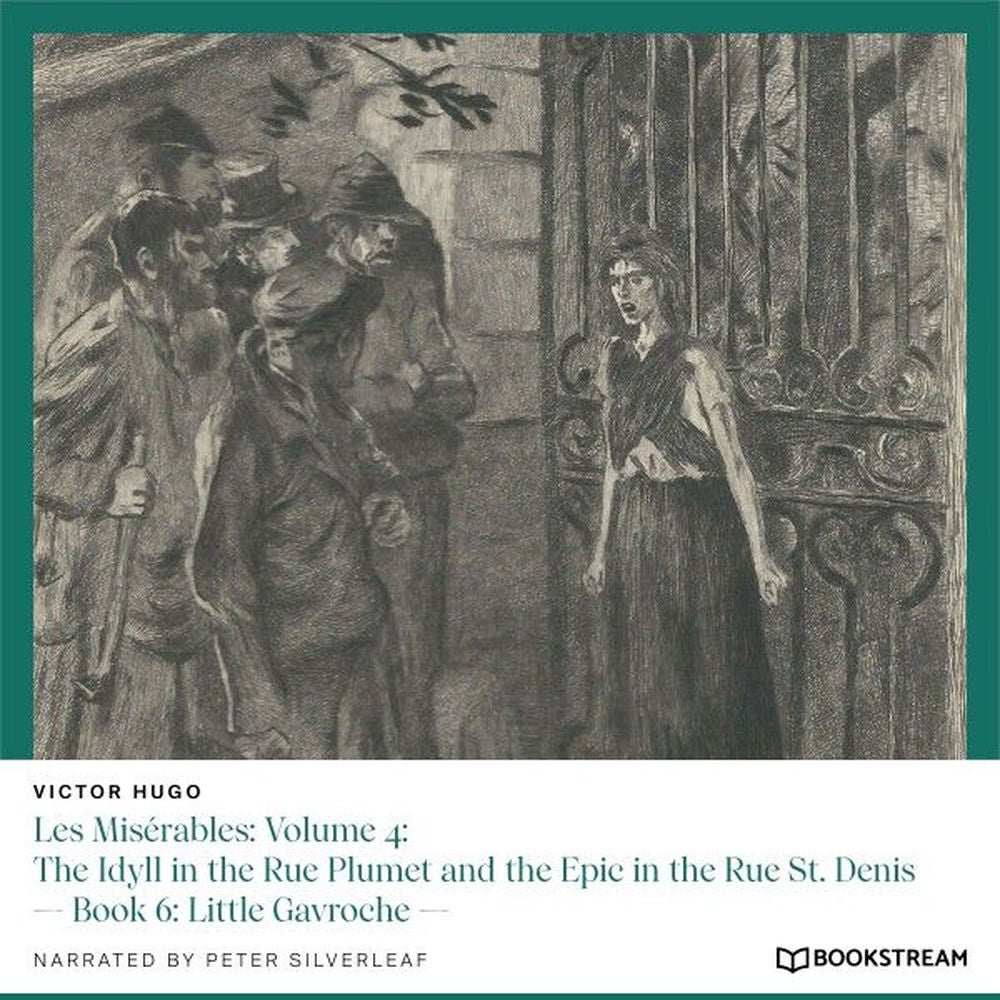 Les Misérables, Volume 4: The Idyll in the Rue Plumet and the Epic in the Rue St. Denis - Book 6: Little Gavroche