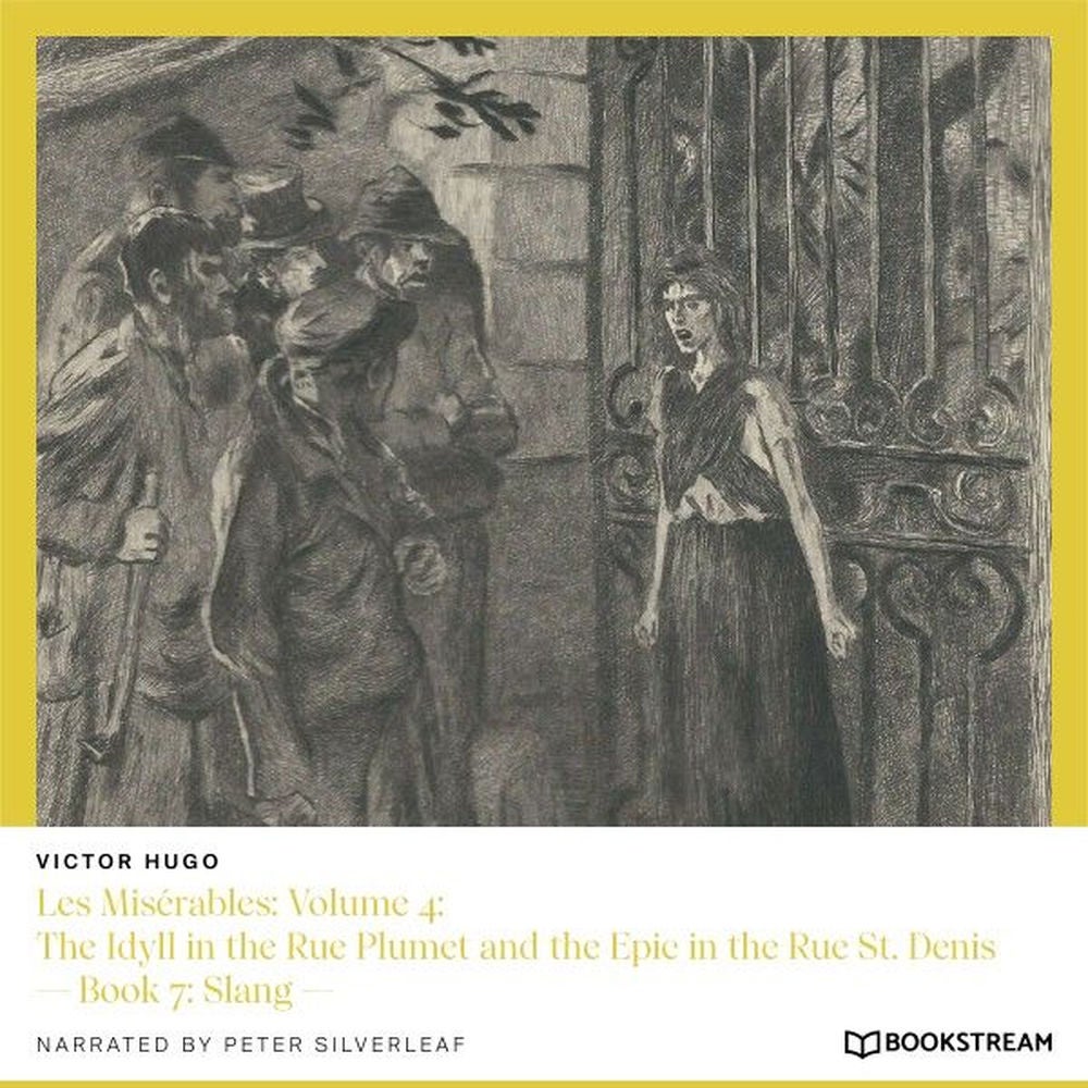 Les Misérables, Volume 4: The Idyll in the Rue Plumet and the Epic in the Rue St. Denis - Book 7: Slang